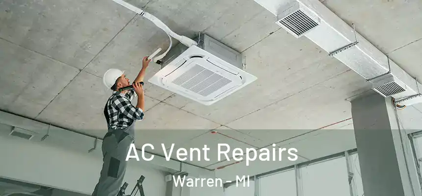  AC Vent Repairs Warren - MI