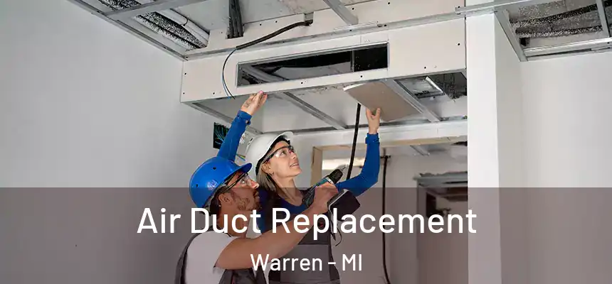  Air Duct Replacement Warren - MI