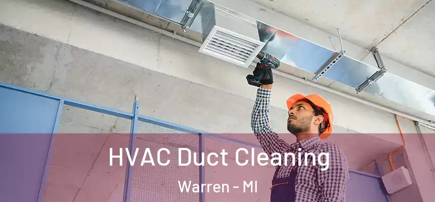  HVAC Duct Cleaning Warren - MI