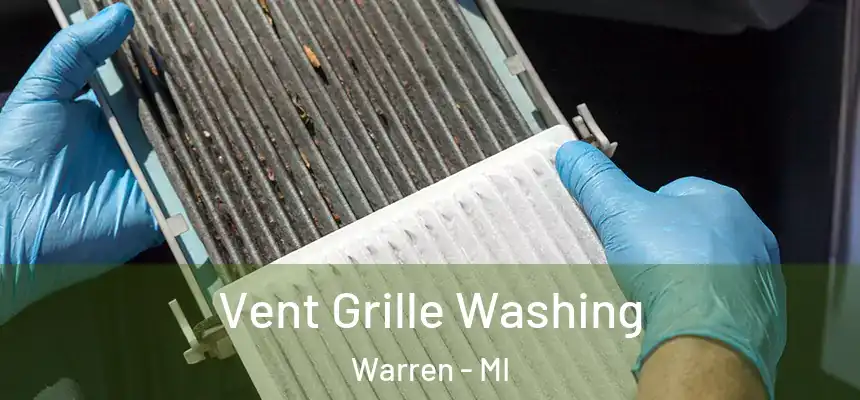  Vent Grille Washing Warren - MI